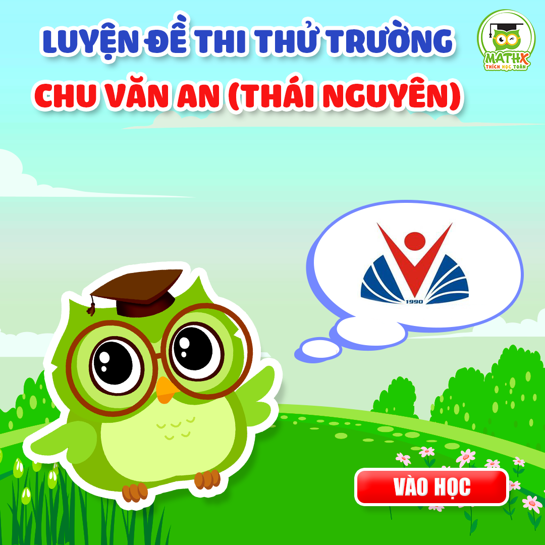 Ôn thi Chu Văn An (Thái Nguyên)