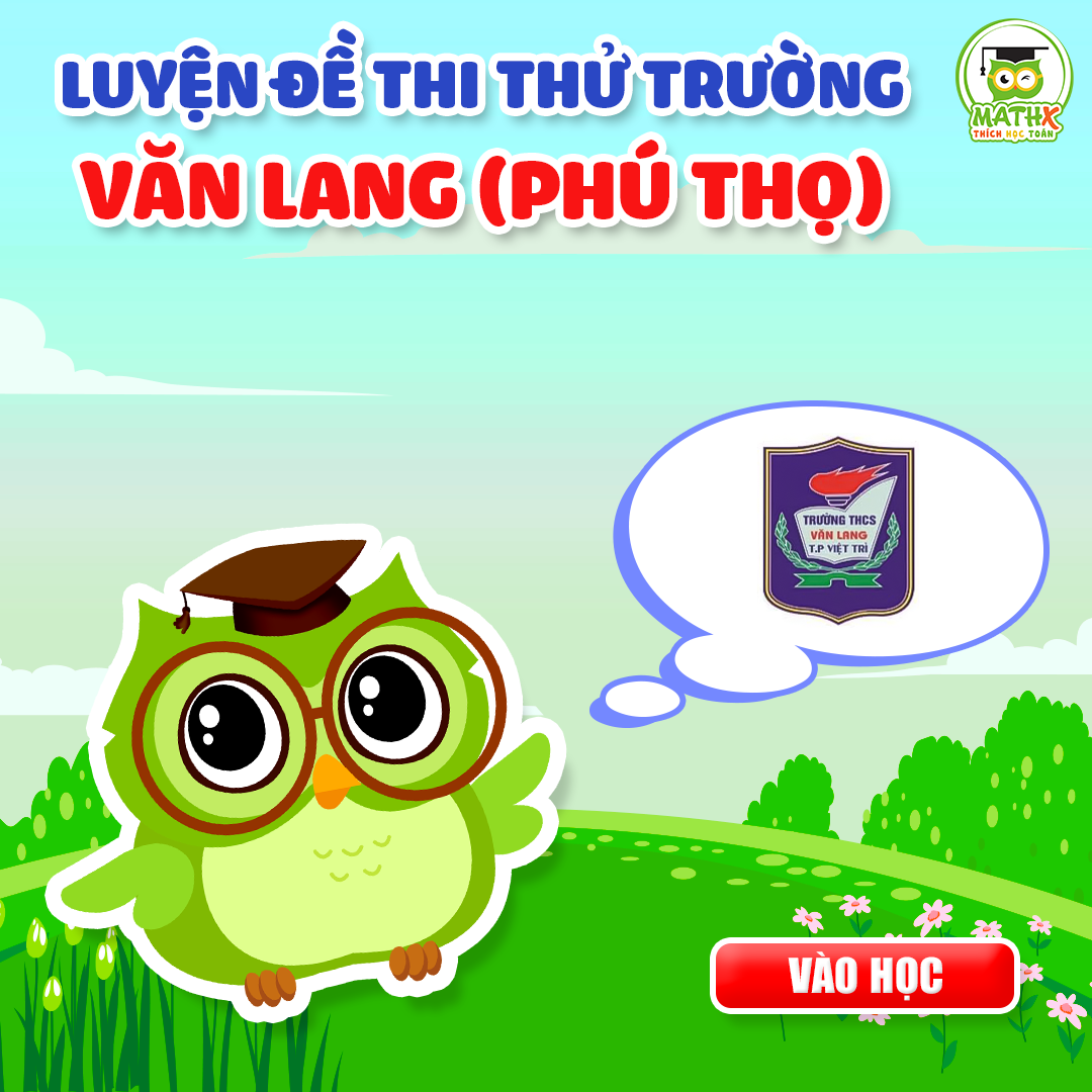 Ôn thi THCS Văn Lang (Phú Thọ)